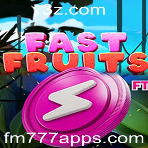 Explorando o Mundo Divertido de FastFruits no fm777 App