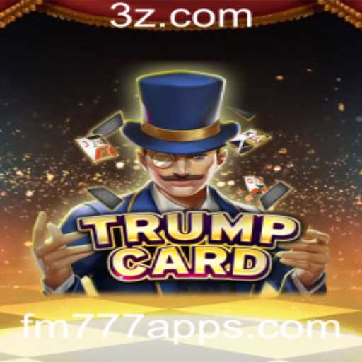 Descubra o Mundo de TrumpCard e o Aplicativo fm777